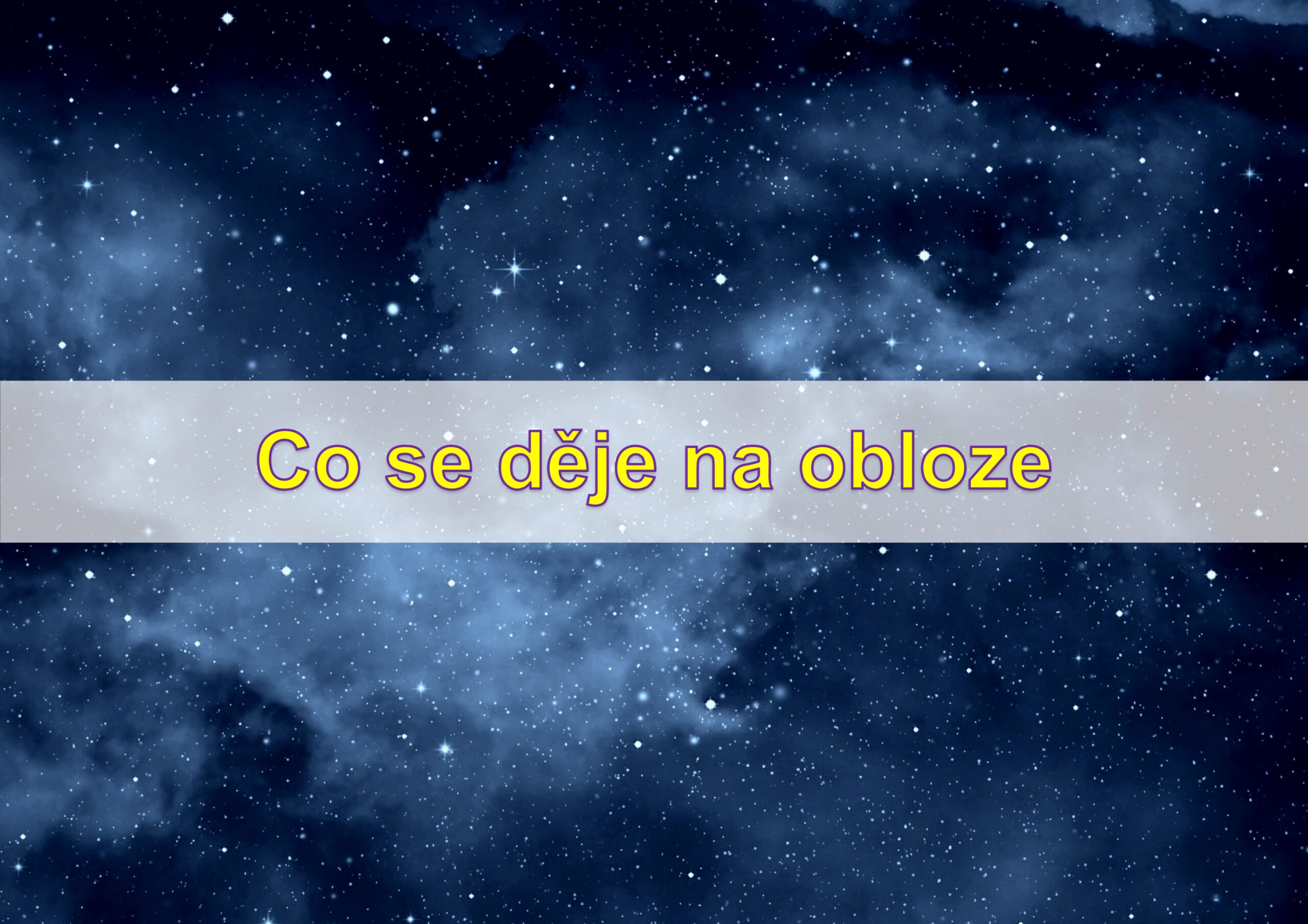 Co se děje (nejen) na obloze 🔭 